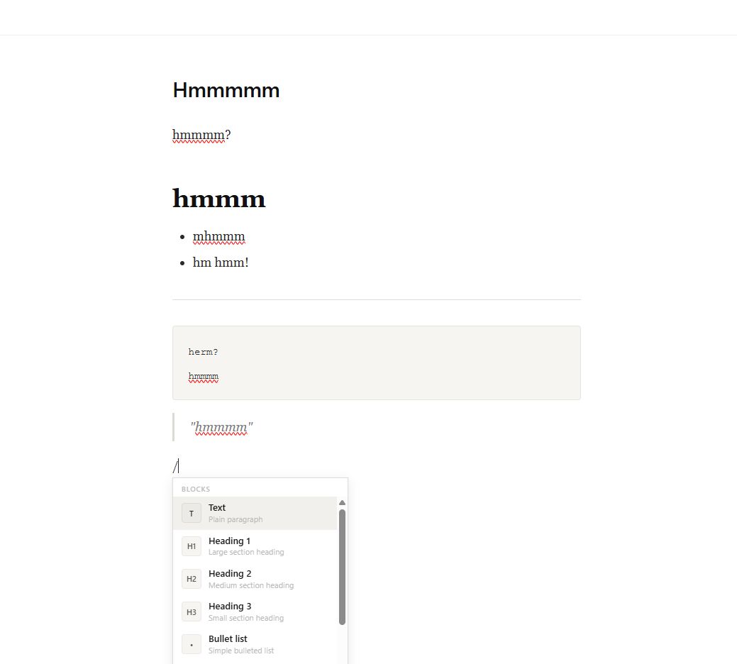 A screenshot of a single Field note headed Hmmmmm, filled with placeholder lines — hmmmm?, a bold hmmm, two bullets, a grey code block reading herm? hmmmm, and a quoted hmmmm. A block menu has been opened at the bottom, offering Text, Heading 1, Heading 2, Heading 3 and Bullet list.